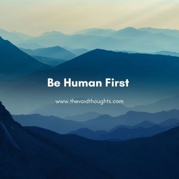 Be Human First